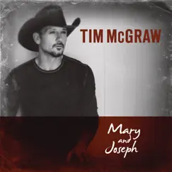 Mary and Joseph - Single by Tim McGraw album reviews, ratings, credits