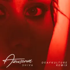 Shiva (Deafkulture Remix) - Single by Azusena album reviews, ratings, credits