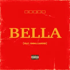 Bella (feat. Emma Zander) - Single by Bryce Vine album reviews, ratings, credits