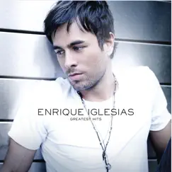 Greatest Hits (2008) by Enrique Iglesias album reviews, ratings, credits