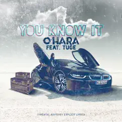 You Know It (feat. Tuge) - Single by O'hara album reviews, ratings, credits