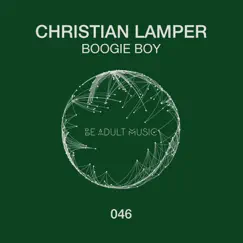 Boogie Boy - Single by Christian Lamper album reviews, ratings, credits