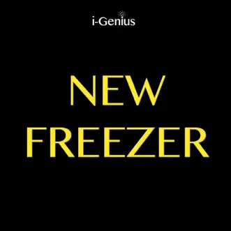 New Freezer (Instrumental Remix) - Single by I-genius album download