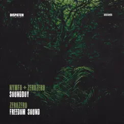 Soundboy / Freedom Sound - Single by ZeroZero & Nymfo album reviews, ratings, credits