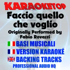Faccio quello che voglio (Originally Performed by Fabio Rovazzi) [Karaoke Version] - Single by KaraokeTop album reviews, ratings, credits