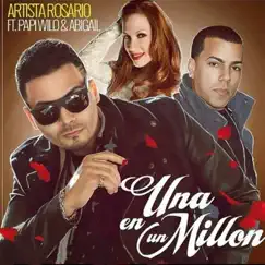 Una En Un Million (feat. Abigail & Papi Wilo) Song Lyrics
