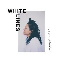 White Lines - Single by Eliza Shaddad album reviews, ratings, credits
