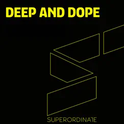 Deep and Dope, Vol. 7 by Various Artists album reviews, ratings, credits