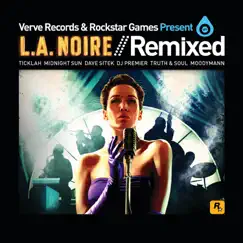 L.A. Noire/Remixed (Verve Records & Rockstar Games Present) - EP by Various Artists album reviews, ratings, credits