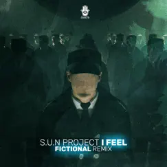 I Feel (Fictional Remix) - Single by S.U.N. Project & Fictional album reviews, ratings, credits