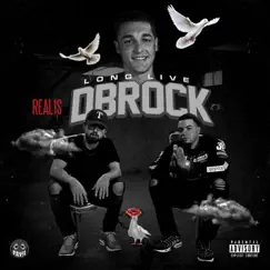 Long Live D-Brock - EP by Real1s album reviews, ratings, credits