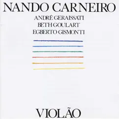 Violao by Nando Carneiro, André Geraissati, Beth Goulart & Egberto Gismonti album reviews, ratings, credits