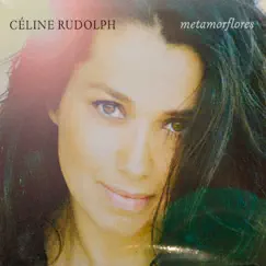 The Enja Heritage Collection: Metamorflores by Céline Rudolph album reviews, ratings, credits