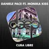 Cuba Libre (feat. Monika Kiss) - Single album lyrics, reviews, download