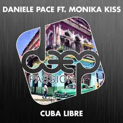 Cuba Libre (feat. Monika Kiss) - Single by Daniele Pace album reviews, ratings, credits