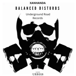 Balanced Disturbs - Single by Xanhanda album reviews, ratings, credits