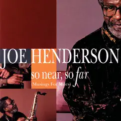 So Near, So Far (Musings for Miles) by Joe Henderson album reviews, ratings, credits