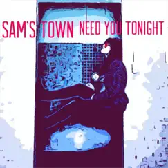 Need You Tonight - Single by Sam's Town album reviews, ratings, credits