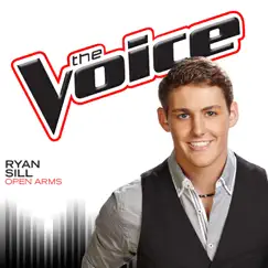 Open Arms (The Voice Performance) - Single by Ryan Sill album reviews, ratings, credits