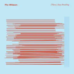 (Please) Keep Breathing - Single by Flo Wilson album reviews, ratings, credits