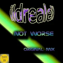 Not Worse - Single by Ildrealex album reviews, ratings, credits