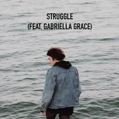 Struggle (feat. Gabriella Grace) - Single by Jack Shannon album reviews, ratings, credits