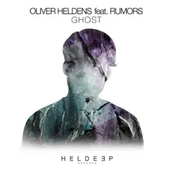 Ghost (feat. RUMORS) - Single by Oliver Heldens album reviews, ratings, credits