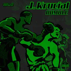 Rumble - Single by J Krucial album reviews, ratings, credits