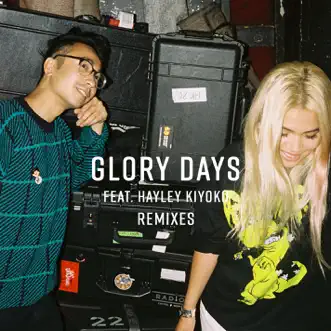Glory Days (feat. Hayley Kiyoko) [Remixes] - EP by Sweater Beats album download