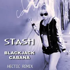 Blackjack Cabana (Hectic Remix) Song Lyrics