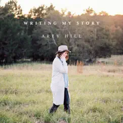 Writing My Story - EP by Arey Hill album reviews, ratings, credits