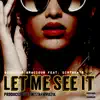 Let Me See It (feat. DirtBeats) - Single album lyrics, reviews, download