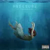 Pressure (feat. Sam Anderson) - Single album lyrics, reviews, download