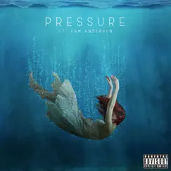 Pressure (feat. Sam Anderson) - Single by Kris Evans album reviews, ratings, credits