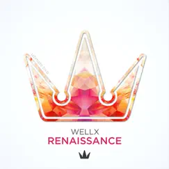 Renaissance - Single by Wellx album reviews, ratings, credits