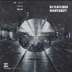 Nightshift - Single by DJ Flatliner album reviews, ratings, credits