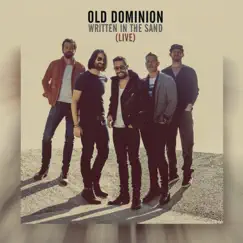 Written in the Sand (Live) - Single by Old Dominion album reviews, ratings, credits