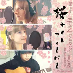 Sakura Night Fever (Acoustic Version) - Single by Da Vynci & Futagonoyume album reviews, ratings, credits