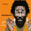 Bumbaclot (feat. Swagga & Redsnappa) - Single album lyrics, reviews, download