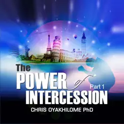 The Power of Intercession, Pt. 1 (Live) - EP by Chris Oyakhilome Ph.D album reviews, ratings, credits