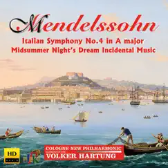 Mendelssohn: Symphony No. 4 in A Major 