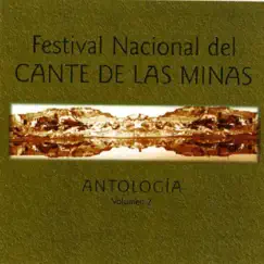 Festival Nacional del Cante de las Minas (Antología) (Vol. 2) by Various Artists album reviews, ratings, credits