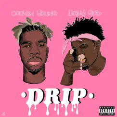 Drip (feat. UGLY GOD) - Single by COOLEN YOUNG album reviews, ratings, credits