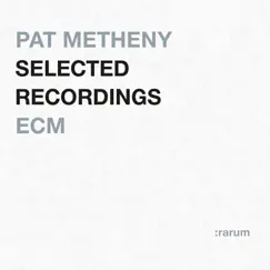 Rarum IX - Selected Recordings by Pat Metheny album reviews, ratings, credits