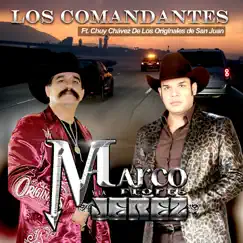 Los Comandantes (feat. Chuy Chávez De Los Originales De San Juan) Song Lyrics