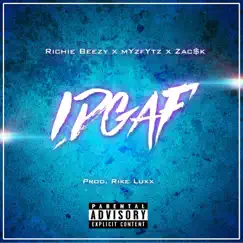 Idgaf (feat. Myzfytz & Zac$k) - Single by Richie Beezy album reviews, ratings, credits