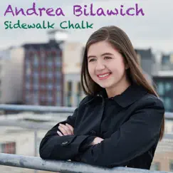 Sidewalk Chalk - EP by Andrea Bilawich album reviews, ratings, credits