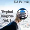 Tropical Ringtone, Vol. 1 - EP album lyrics, reviews, download