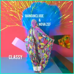Classy - Single by Banginclude & Nova Zef album reviews, ratings, credits