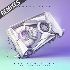Let You Down (feat. Sunset City) [MorganJ Remix] Song Lyrics